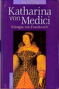 Cover: Katharina von Medici - Hugendubel
