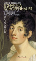 Cover: Johanna Schopenhauer. "Lebe und sei so gl&uuml;cklich als du kannst" - Reclam