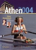 Cover: Athen 2004 - Unser Olympiabuch - Das Neue Berlin