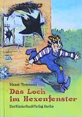 Cover: Das Loch im Hexenfenster - Beltz | Der KinderbuchVerlag