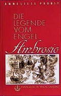 Cover: Die Legende vom Engel Ambrosio - Evangelische Verlagsanstalt