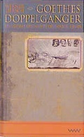 Cover: Goethes Doppelg&auml;nger - Volk und Welt