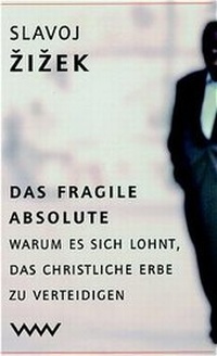 Enlarge image Cover: Das fragile Absolute - Volk und Welt