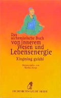 Cover: Das alchemistische Buch von innerem Wesen und Lebensenergie - Hugendubel