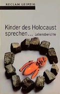 Cover: Kinder des Holocaust sprechen... - Reclam