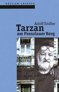 Cover: Tarzan am Prenzlauer Berg - Reclam