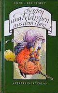 Cover: M&auml;rchen und Sagen aus dem Harz - Altberliner Vlg