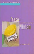 Cover: Trash-Piloten - Reclam