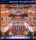 Cover: Der islamische Garten - DVA