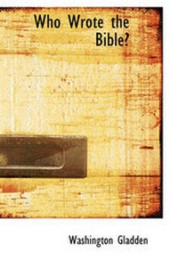 Abbildung von: Who Wrote the Bible? - BiblioLife