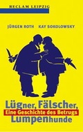 Cover: L&uuml;gner, F&auml;lscher, Lumpenhunde - Reclam