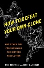 Cover: How to Defeat Your Own Clone - Bantam Books