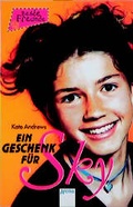 Cover: Ein Geschenk f&uuml;r Sky - Arena