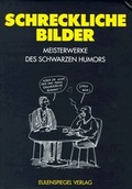 Cover: Schreckliche Bilder - Eulenspiegel Verlag