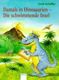 Cover: Damals in Dinosaurien - Die schwimmende Insel - Arena