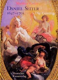 Cover: Daniel Seiter (1647-1705) - Deutscher Kunstverlag
