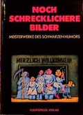 Cover: Noch schrecklichere Bilder - Eulenspiegel Verlag