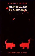 Cover: Leinenzwang f&uuml;r Schwaben - Eulenspiegel Verlag