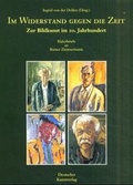 Cover: Im Widerstand gegen die Zeit - Deutscher Kunstverlag