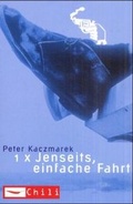 Cover: 1 x Jenseits, einfache Fahrt - Arena