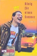 Cover: K&ouml;nig f&uuml;r einen Sommer - Arena
