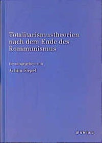 Abbildung von: Totalitarismustheorien nach dem Ende des Kommunismus - Böhlau