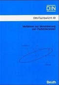 Cover: Verfahren zur Vereinbarung von Farbtoleranzen - DIN Media