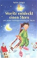 Cover: Moritz entdeckt einen Stern und andere Vorlesegeschichten mit Moritz - Arena