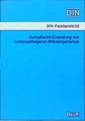 Cover: Europ&auml;ische Einstufung von humanpathogenen Mikroorganismen - DIN Media