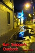 Cover: Bum Snapper's Casebook - Lulu.com
