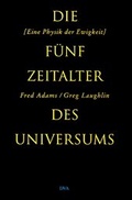 Cover: Die f&uuml;nf Zeitalter des Universums - DVA