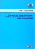 Cover: Erfassung und Dokumentation der Ger&auml;uschqualit&auml;t von Elektromotoren f&uuml;r KFZ-Zusatzantriebe - DIN Media