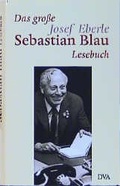 Cover: Das grosse Josef Eberle /Sebastian Blau Lesebuch - DVA