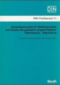Cover: Nomenklatursystem f&uuml;r Medizinprodukte zum Zweck des gesetzlich vorgeschriebenen Datentauschs - Begr&uuml;ndung CEN-Report 13217 - DIN Media