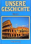 Cover: Unsere Geschichte / Vierb&auml;ndige Fassung / Von der Steinzeit bis zum Kaiserreich des Mittelalters - Verlag Moritz Diesterweg in Westermann Bildungsmedien