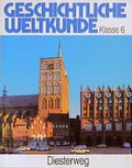 Cover: Geschichtliche Weltkunde - Verlag Moritz Diesterweg in Westermann Bildungsmedien