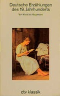 Cover: Deutsche Erz&auml;hlungen des 19. Jahrhunderts. Von Kleist bis Hauptmann - dtv
