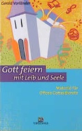 Cover: Gott feiern mit Leib und Seele - R.Brockhaus