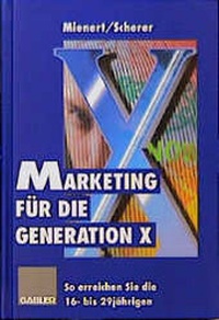 Enlarge image Cover: Marketing für die Generation X - Springer Gabler