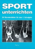 Cover: Sport unterrichten, Klasse 1 - Auer Verlag in der AAP Lehrerwelt GmbH