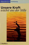 Cover: Unsere Kraft w&auml;chst aus der Stille - R.Brockhaus