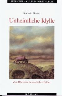 Enlarge image Cover: Unheimliche Idylle - Böhlau