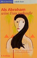 Cover: Als Abraham seine Frau verkaufte - R.Brockhaus