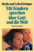 Cover: Mit Kindern sprechen &uuml;ber Gott und die Welt - C.H.BECK