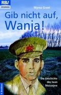 Cover: Gib nicht auf, Wanja! - R.Brockhaus
