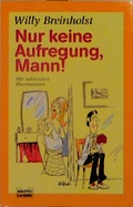 Cover: Nur keine Aufregung, Mann! - L&uuml;bbe