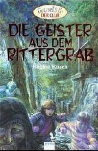 Enlarge image Cover: Die Geister aus dem Rittergrab - Arena