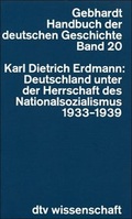 Cover: Handbuch der deutschen Geschichte / Deutschland unter der Herrschaft des Nationalsozialismus 1933-1939 - dtv