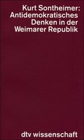 Cover: Antidemokratisches Denken in der Weimarer Republik - dtv