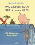 Cover: Das grosse Buch der kleinen Tiere - Arena